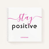 Carnet Restez positif Typographie moderne Nom personnalis (Devant)