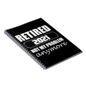 Carnet Retired 2021 Not My Problem Anymore (Côté Droit)