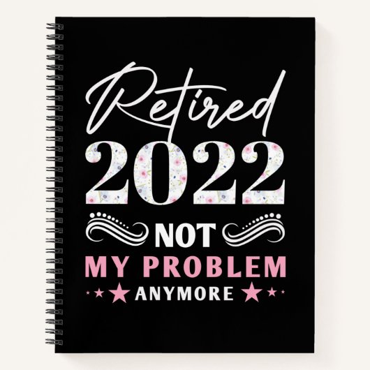 Carnet Retraité 2022 Pas Mon Problème Plus  (Devant)