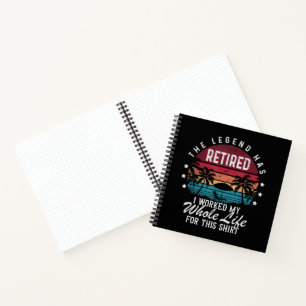 Carnet Retraité J'ai Travaillé Toute Ma Vie Pour Cela