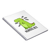 Carnet Rex Nerveux Drôle de Dinosaure TRex Jeu de Mots (Côté Droit)