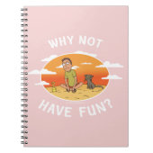 Carnet RICK ET MORTY™ | Pourquoi ne pas s'amuser (Devant)