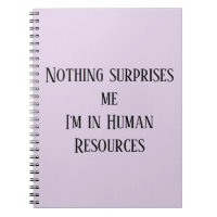 Rien ne me surprend Je suis en Ressources Humaines