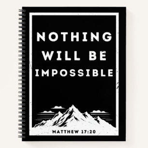 Carnet Rien ne sera impossible Matthieu 17:20