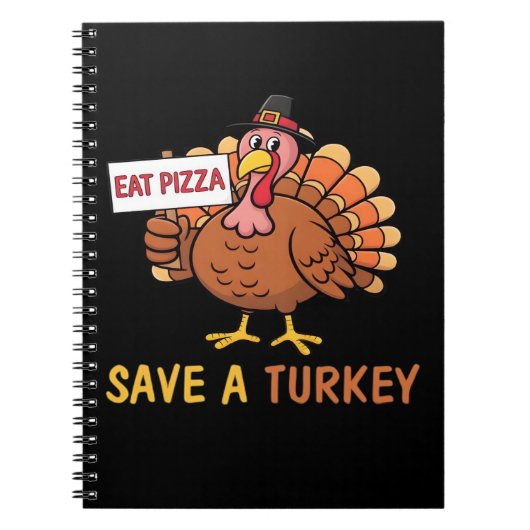 Carnet Sauvez Une Turquie Mange Pizza Drôle Thanksgiving (Devant)
