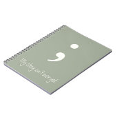 Carnet Semicolon / Mon histoire n'est pas encore terminée (Côté gauche)