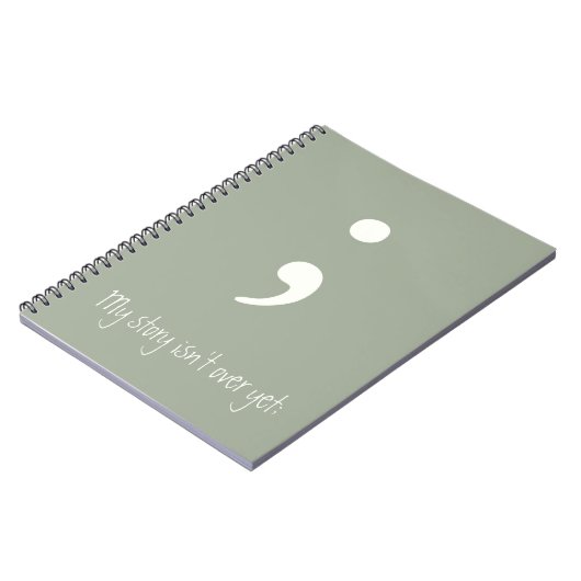 Carnet Semicolon / Mon histoire n'est pas encore terminée (Côté gauche)