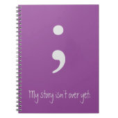 Carnet Semicolon / Mon histoire n'est pas encore terminée (Devant)