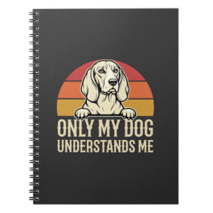 Carnet Seul mon chien me comprend Chien Vintage