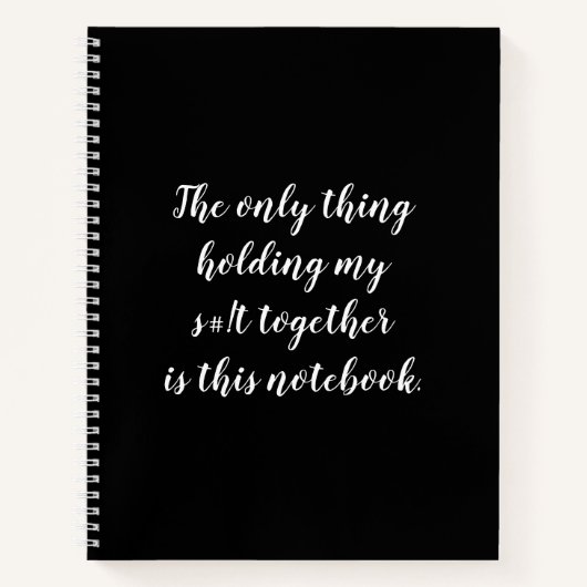 Carnet Seule chose qui tient mon s# ! t ensemble est ce b (Devant)