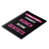 Carnet Seules Les Femmes Les Plus Fortes Deviennent Denti (Côté gauche)