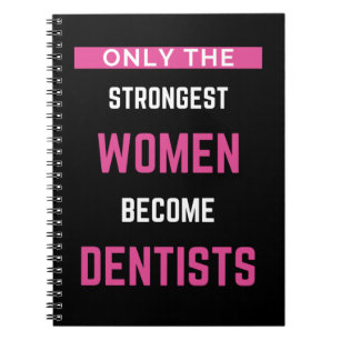 Carnet Seules Les Femmes Les Plus Fortes Deviennent Denti
