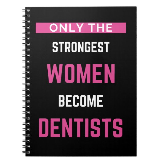 Carnet Seules Les Femmes Les Plus Fortes Deviennent Denti (Devant)