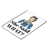 Carnet She Said What? Notebook (Côté gauche)