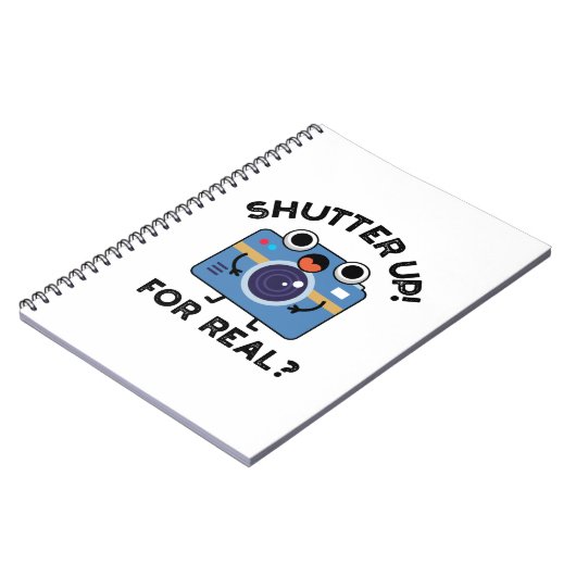 Carnet Shutter Up For Real Funny Camera Photographie Pun (Côté gauche)