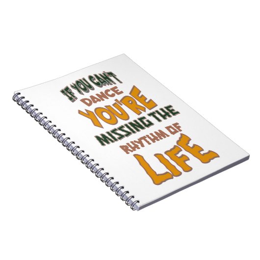 Carnet Si tu ne peux pas danser, tu n'as pas le rythme de (Côté Droit)