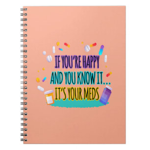 Carnet Si vous êtes heureux et que vous le savez, c'est v