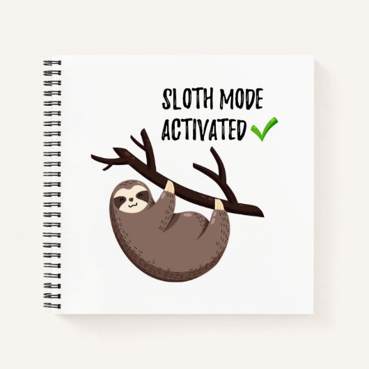 Carnet Sloth dit : | Mode Sloth activé (Devant)