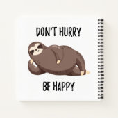Carnet Sloth dit : | Ne vous dépêchez pas d'être heureux (Dos)
