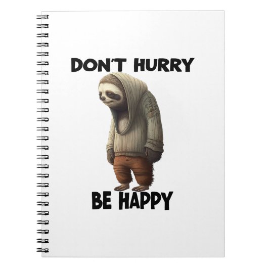 Carnet Sloth Ne Dépêche Pas D'Être Heureux (Devant)
