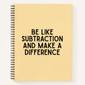 Carnet Sois comme de la soustraction... drôle de citation (Devant)