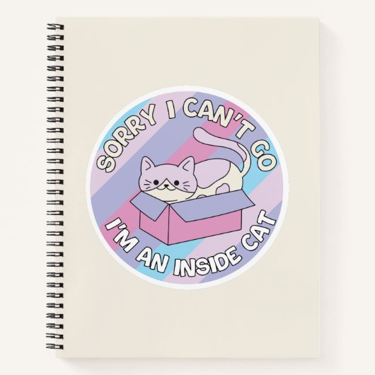 Carnet Sorry I Can’t Go I’m an Inside Cat Funny Cat (Devant)