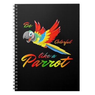 Carnet Soyez Coloré Comme Un Perroquet