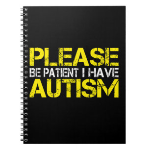Carnet Soyez patient, j'ai de l'autisme