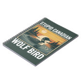Carnet Stupid Canadian Wolf Bird Sarcastic Animal  (Côté gauche)