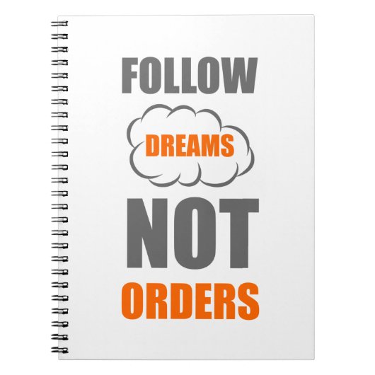 Carnet Suivre les rêves pas les ordres (Devant)