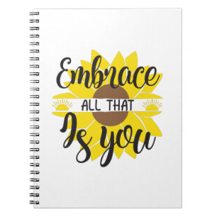 Carnet Sunflower Lover Embrace All That As You