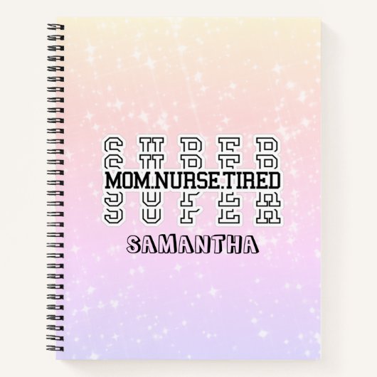 Carnet Super Super Super Maman, Infirmière, Fatigué (Devant)