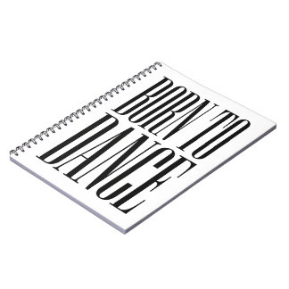 Carnet T-shirt citation de danse minimaliste Né pour dans