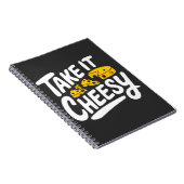 Carnet Take It Cheesy - Fromage amusant Imprimer pour l'a (Côté Droit)