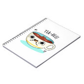 Carnet Tasse de thé drôle Tea Hee Pun  (Côté gauche)
