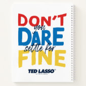 Carnet Ted Lasso | N'osez-vous pas vous fixer pour fin (Dos)