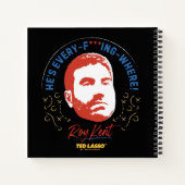 Carnet Ted Lasso | Roy Kent He's Every — Where (Dos)
