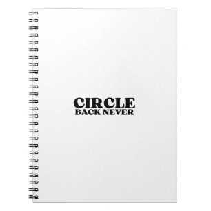 Carnet The One-Way Ledger Circle Back Never