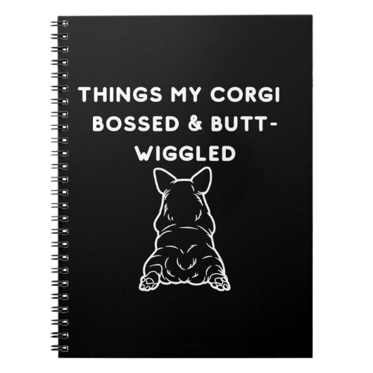 Carnet Things My Corgi Bossed & Butt-Wiggled (Devant)