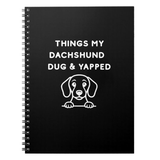 Carnet Things My Dachshund Dug & Yapped (Devant)