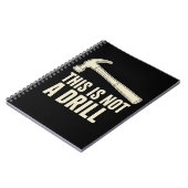 Carnet This is Not a Drill Hammer Humor Funny Dad Joke (Côté gauche)