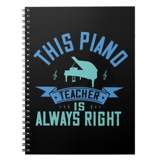 Carnet This Piano Teacher Is Always Right (Devant)