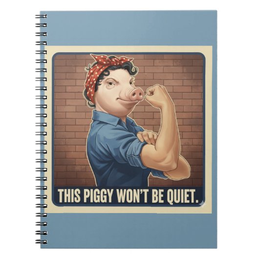 Carnet This Piggy Won't Be Quiet Spiral Notebook (Devant)