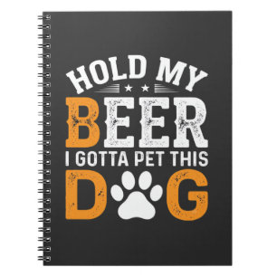 Carnet Tiens Ma Bière Amateur de Chien