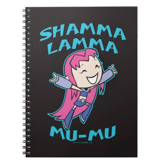 Carnet Titans Ados, allez ! | Starfire "Shamma Lamma Mu-M (Devant)