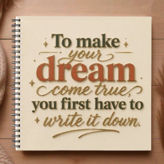 Carnet To Make Your Dream Come True
