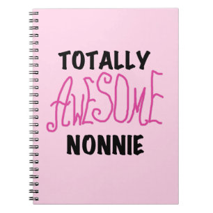 Carnet Totalement génial Nonnie Pink Tshirts et cadeaux