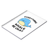 Carnet Tout Baleine Sera Okay Drôle Baleine Pun (Côté gauche)