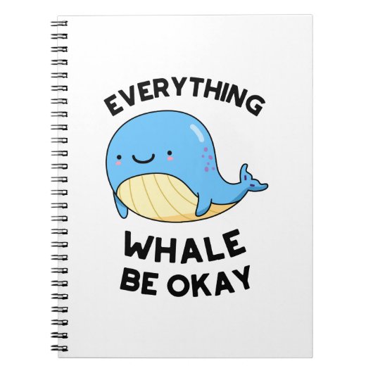 Carnet Tout Baleine Sera Okay Drôle Baleine Pun (Devant)