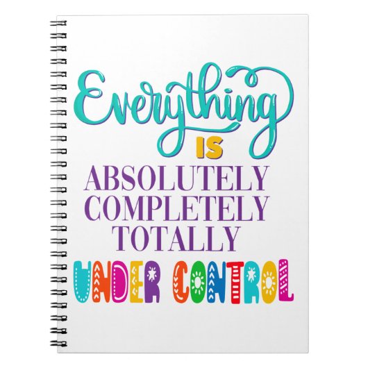 Carnet Tout Est Absolument Sous Contrôle (Devant)